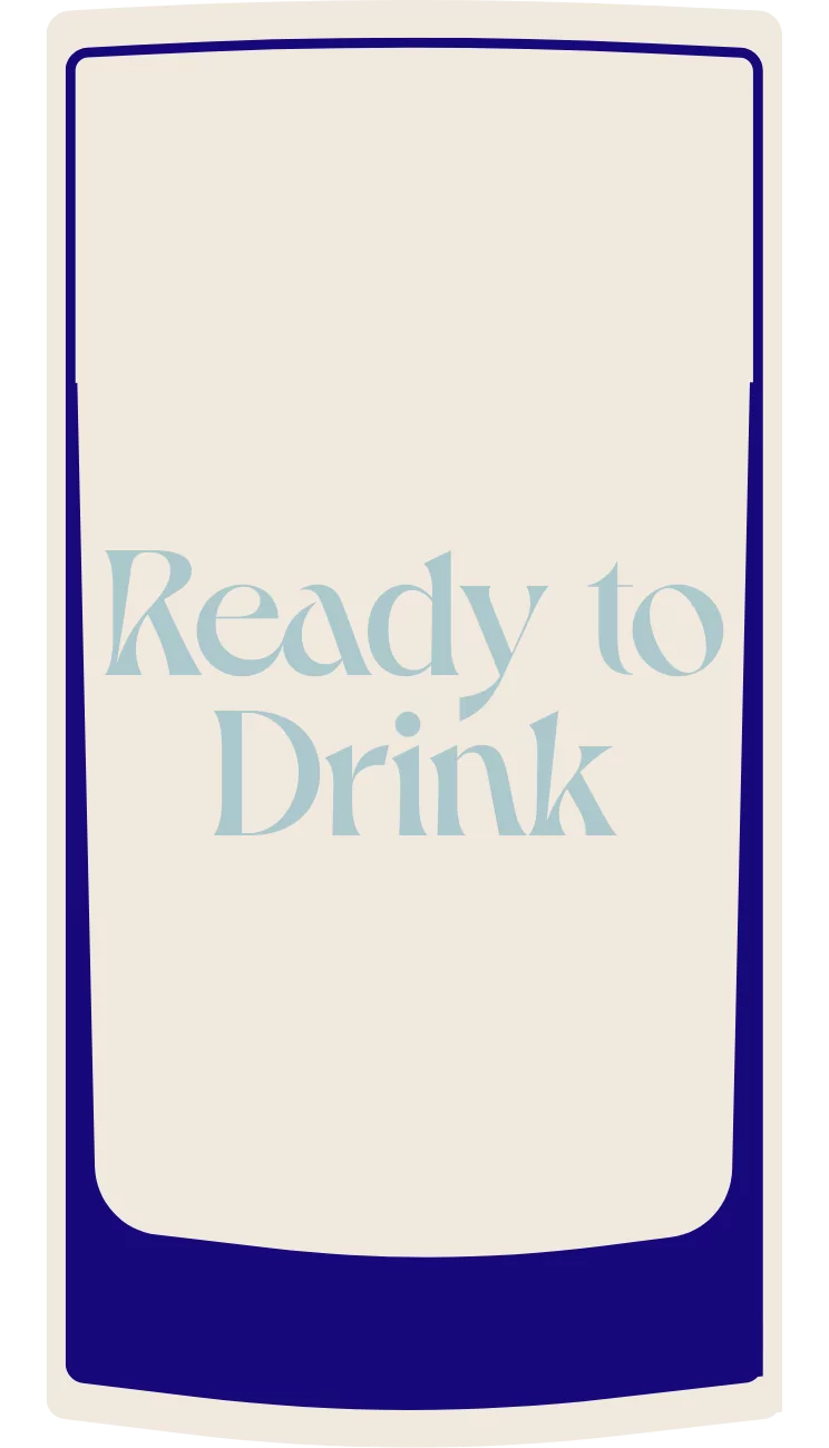 Illustration of a glass that reads, "ready to drink"